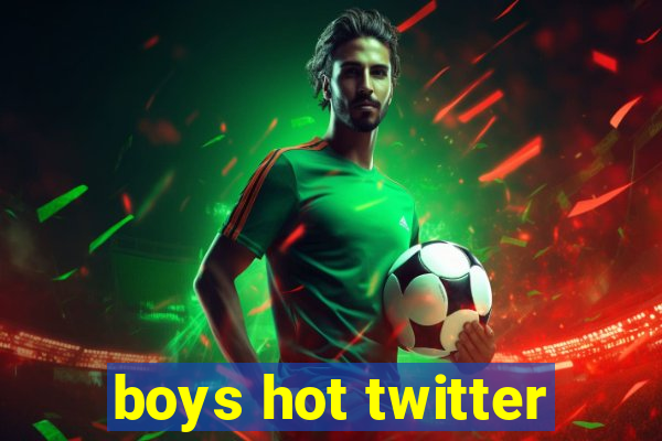 boys hot twitter